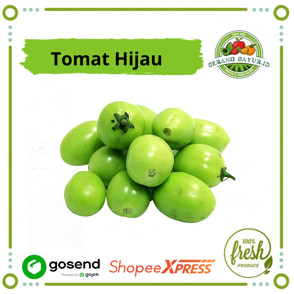 

[INSTAN SERANG] TOMAT HIJAU 250 GR