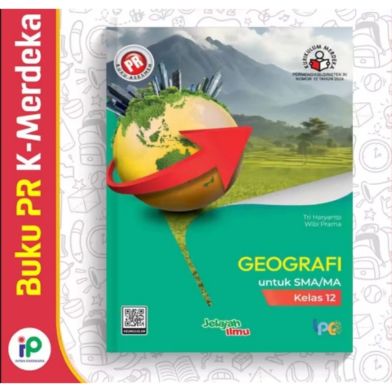 Buku lks pr interaktif Geografi SMA Kelas XII, 12 Kurikulum Merdeka Tahun 2024 Intan Pariwara