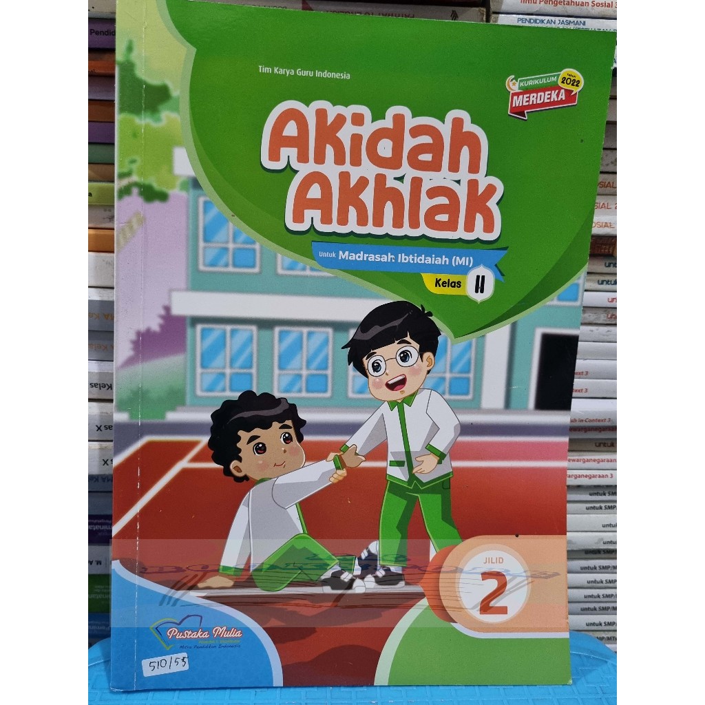 BUKU BEKAS AKIDAH AKHLAK MI KELAS 1/2/4 PUSTAKA MULIA TIM KARYA GURU INDONESIA MERDEKA