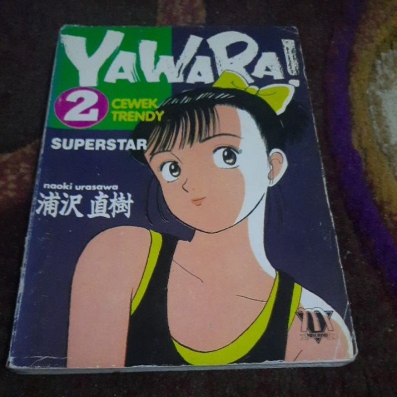 KOMIK YAWARA CEWEK TRENDY SUPERSTAR - NAOKI URASAWA