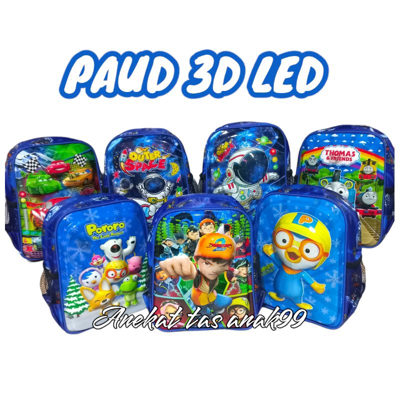 TAS SEKOLAH ANAK PAUD COWOK 3D LED 2-3 TAHUN (SATU RUANG)