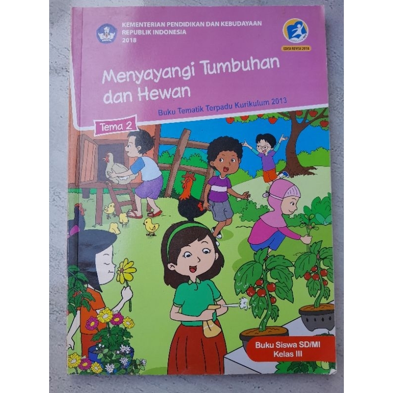 

Buku tematik menyayangi tumbuhan dan hewan kelas 3 SD