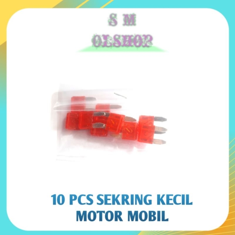 10 PCS SEKRING KECIL FUSE kecil Pengaman KELISTRIKAN MOTOR MOBIL