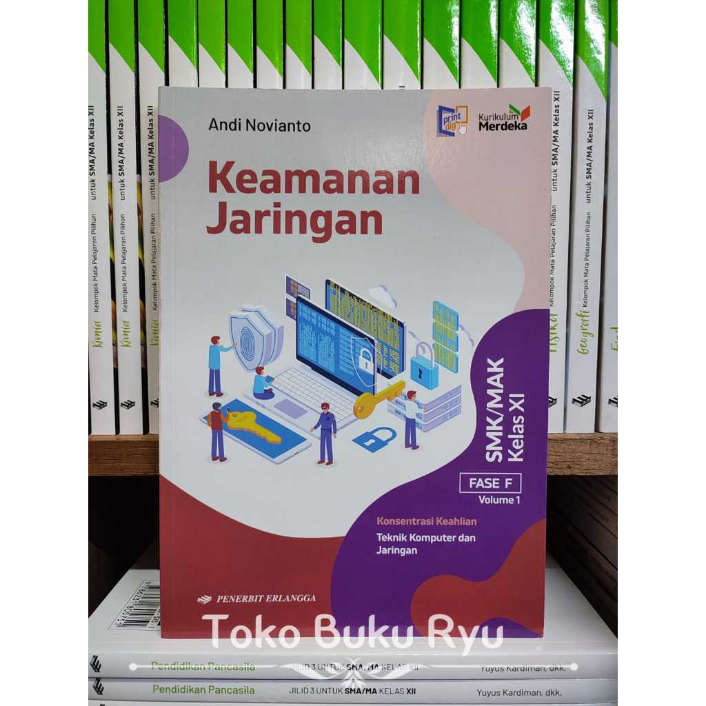Buku Keamanan Jaringan Vol. 1 Kelas 2/11 SMK Teknik Komputer Jaringan Merdeka Erlangga