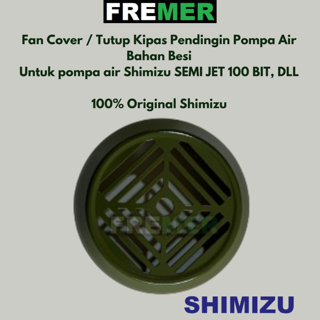 SHIMIZU Fan Cover / Tutup Kipas Pendingin Pompa Air SEMI JET 100 BIT