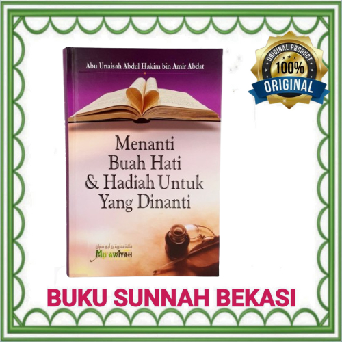 PUSTAKA MUAWIYAH | Menanti Buah Hati Dan Hadiah Untuk Yang Dinanti | Ustadz Abdul Hakim