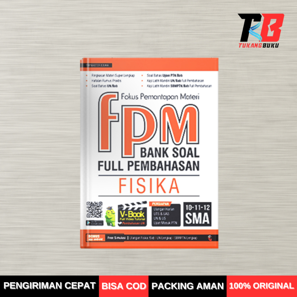 BUKU PELAJARAN SMA - FPM BANK SOAL FULL PEMBAHASAN FISIKA SMA/MA KELAS 10,11,12
