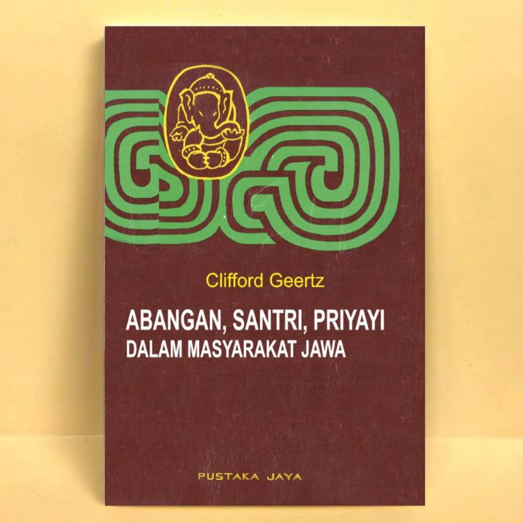 KODE M27H Abangan Santri Priyayi dalam Masyarakat Jawa  Clifford Geertz