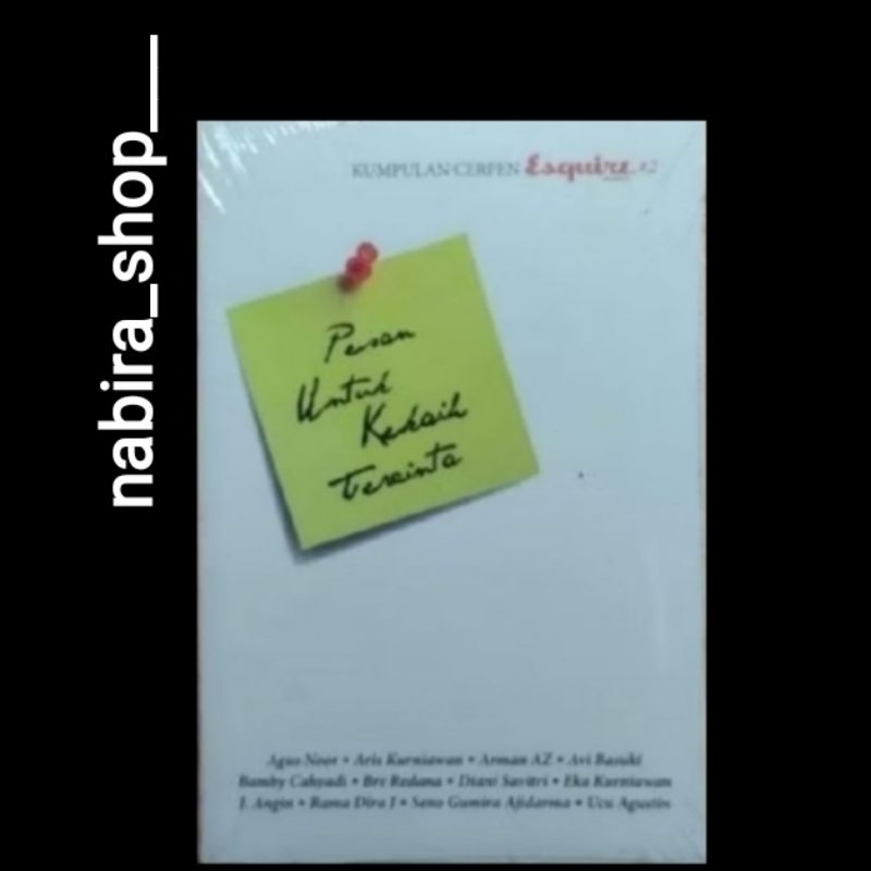 PESAN UNTUK KEKASIH TERCINTA(Kumpulan Cerpen Esquire #2)--
