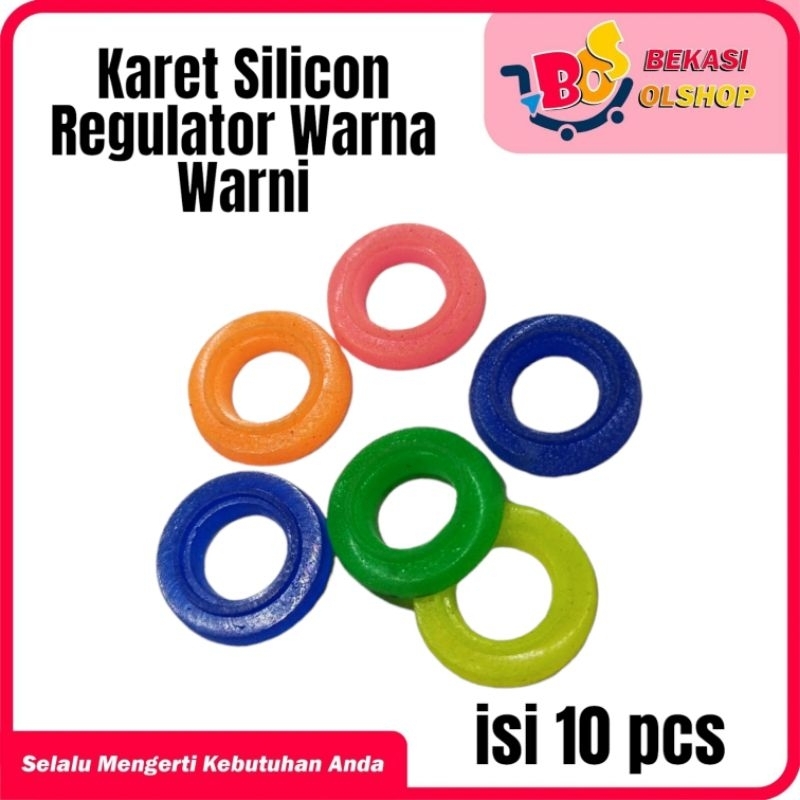 SEAL KARET SILICON REGULATOR GAS WARNA WARNI / SIL REGULATOR GAS SILICON BENING