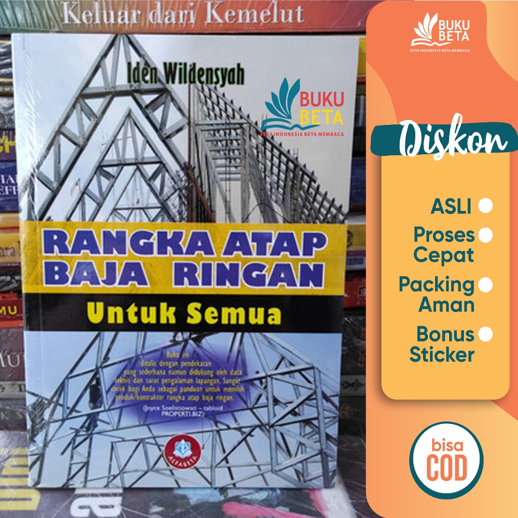 Rangka Atap Baja Ringan untuk Semua - Iden Wildensyah