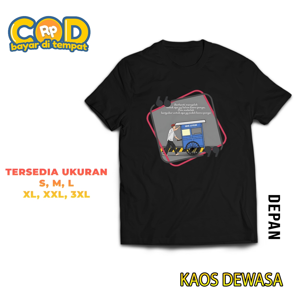 HosinShop - KAOS DEWASA - KAOS SABLON PRINT KATA-KATA MOTIVASI MIE AYAM -  BERHENTI MENGELUH - KAOS 