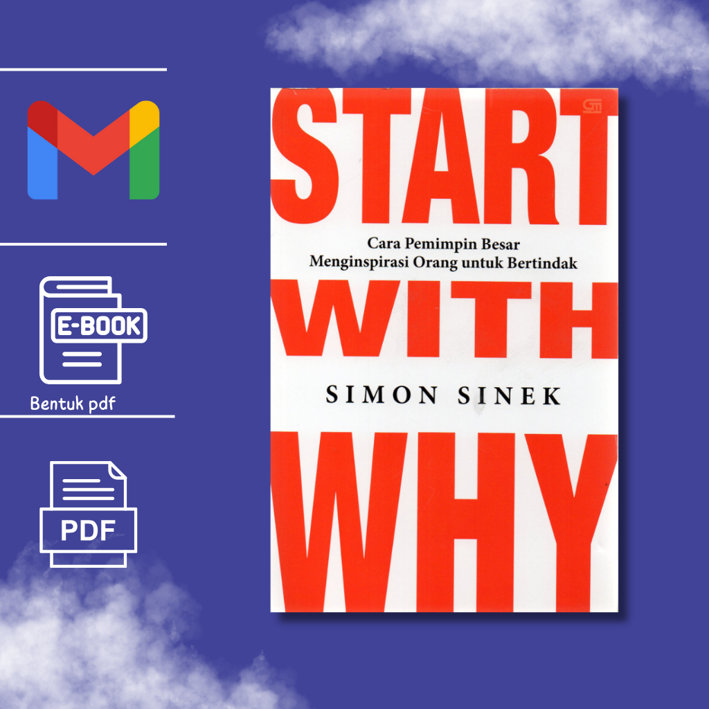 

[ID]Start with Why: How Great Leaders Inspire Everyone to Take Action bahasa indonesia