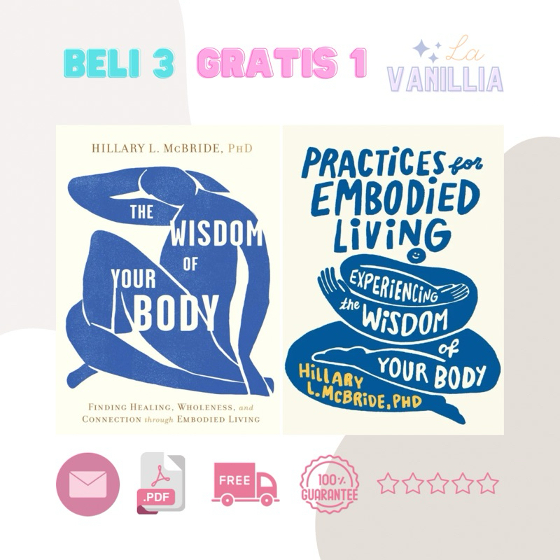 

The Wisdom of Your Body Practices for Embodied Living by Hillary L Mcbride