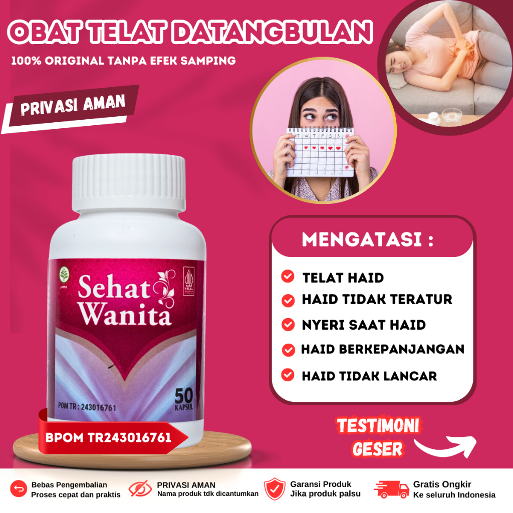 Obat Telat Datang bulan 1 2 3 4 5 Bulan,Obat Pelancar Haid, Obat Nyeri Haid, Obat Haid Tidak Teratur