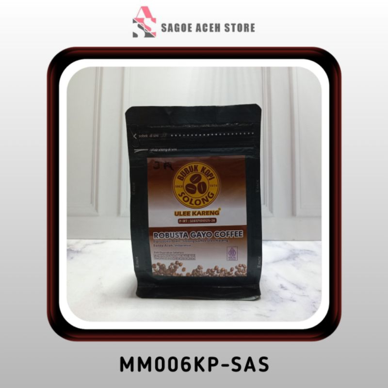 

Bubuk Kopi Solong Ulee Kareng Robusta Gayo Coffee Aceh MM006KP-SAS