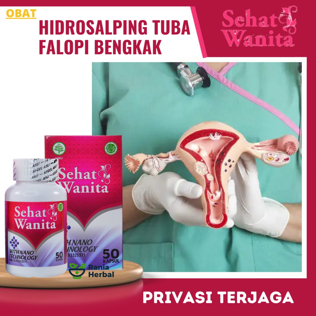 Obat Hidrosalping Tuba Falopi Bengkak, Obatt Penyumbatan Saluran Tuba Falopi, bat Sumbatan Cairan Tu