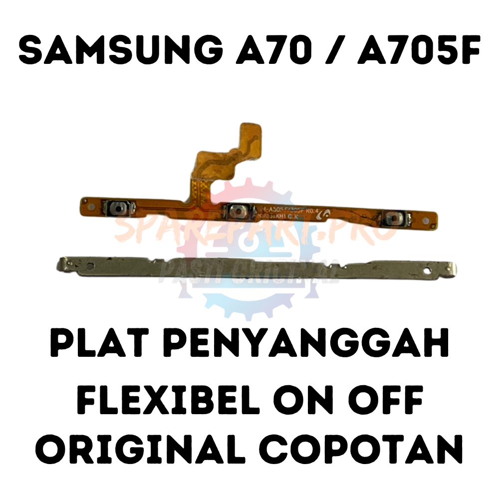 PLAT PENYANGGAH FLEXIBEL ON OFF SAMSUNG A70 ORIGINAL COPOTAN