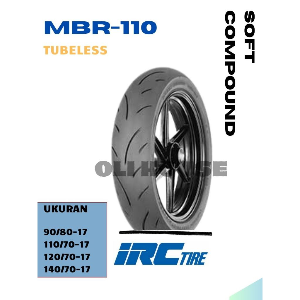 Ban Motor IRC MBR-110 90/80 110/70 120/70 140/70 Ring 17 Tubeless SOFT COMPOUND