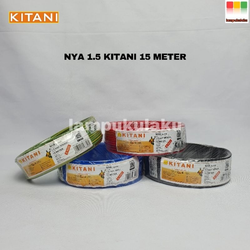 Kabel Listrik NYA 1.5 Kitani 15 Meter - Kabel Kawat Tembaga Murni - Roll 15 Meter