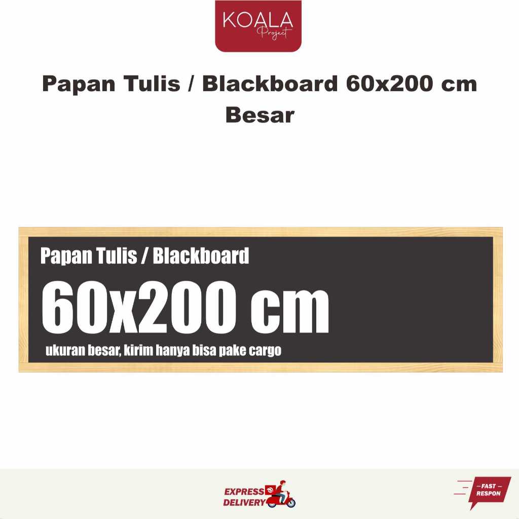 

PAPAN TULIS KAPUR BLACKBOARD 60 X 200 CM atau 200 x 60 cm - KOALA PROJECT