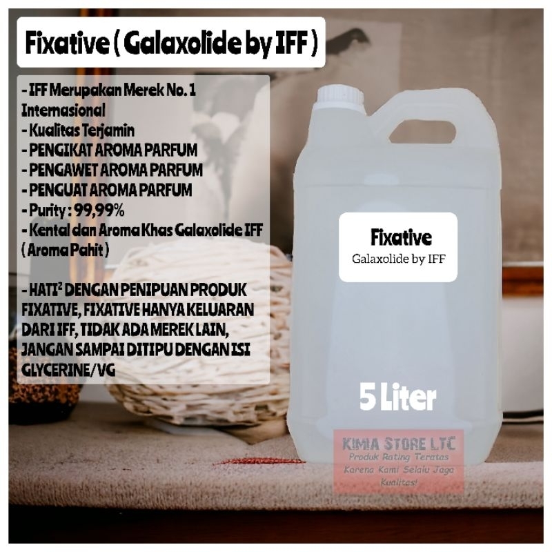 FIXATIVE GALAXOLIDE IFF 5LITER / PENGAWETAN PARFUM / PENGIKAT AROMA PARFUM ORIGINAL IFF