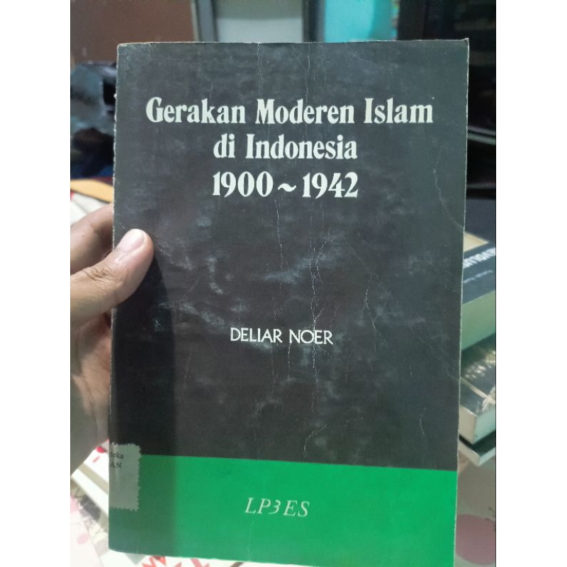 gerakan moderen Islam 1900-1942 deliar noer
