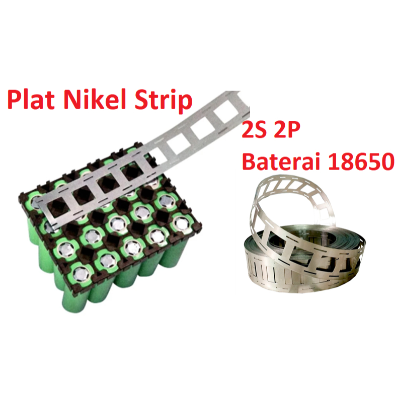 Plat Nikel Baja Plate Strip Nickle Steel Baterai 18650 2P 2S Paralel Seri Spot Welding