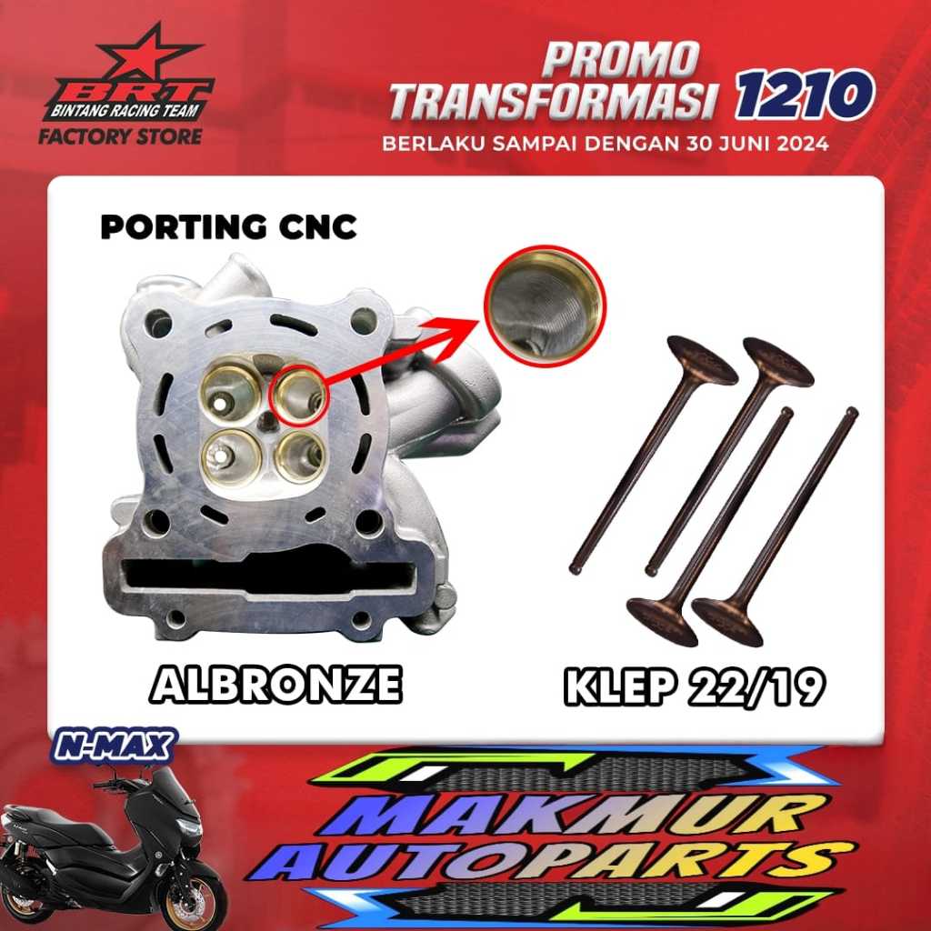 Paket Head Porting CNC / Non Porting - Klep 22/19 Nmax (BINTANG RACING TEAM BRT)