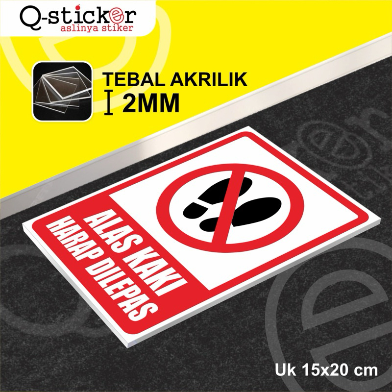 

Papan akrilik | Sign Board Acrylic | Akrilik | Alas Kaki Harap Dilepas