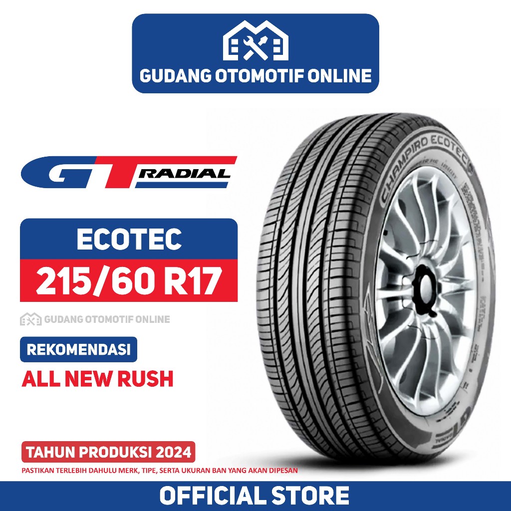 BAN MOBIL ALL NEW RUSH BAN GT RADIAL ECOTEC 215/60 R17 BAN GAJAH TUNGGAL - MOBIL PENUMPANG