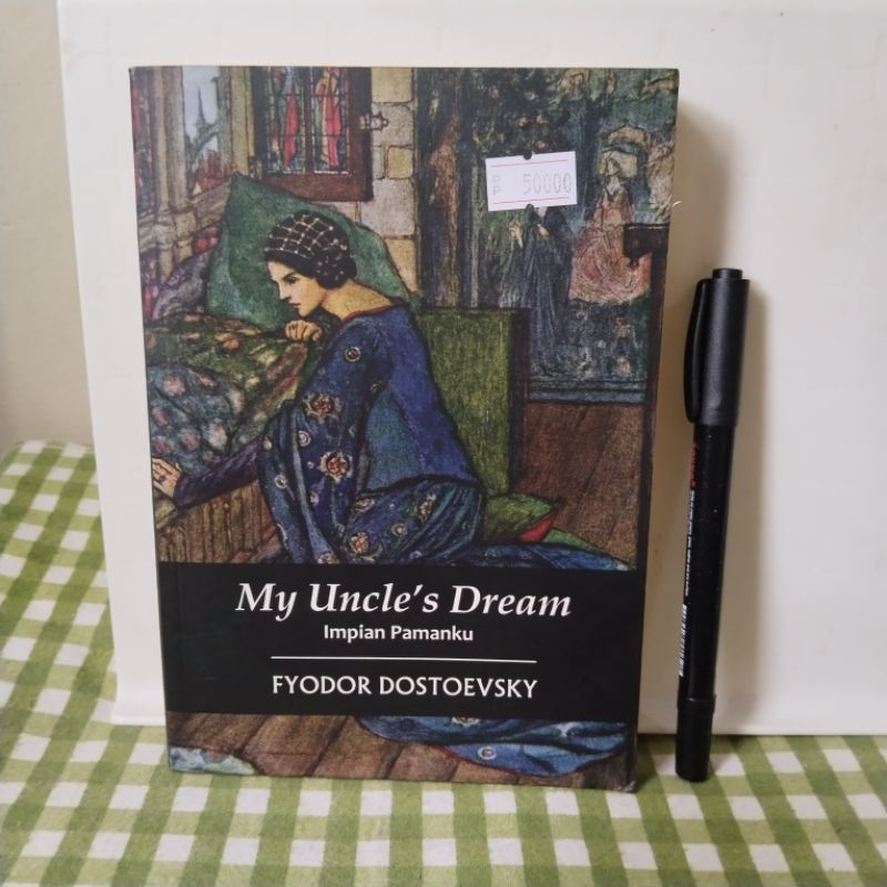 Novel terjemahan MY UNCLE'S DREAM IMPIAN PAMANKU oleh Fyodor Dostoevsky