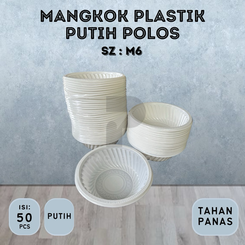 (50 PCS) Mangkok Plastik Putih [M-6] Mangkok Sekali Pakai | Mangkok Pesta Mangkok Bakso
