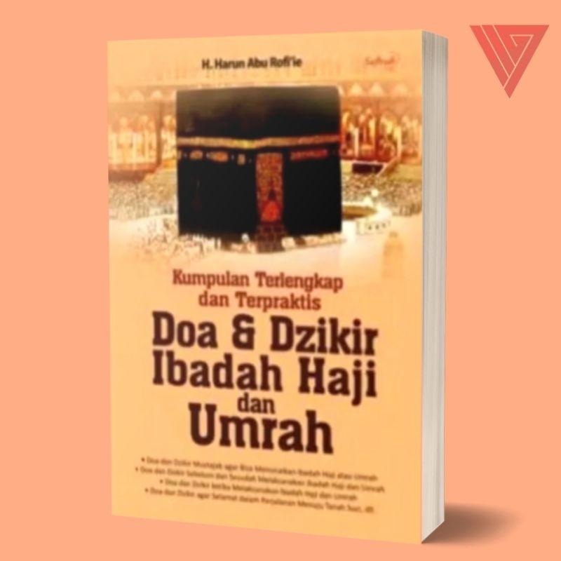 Iyig - Buku Kumpulan Lengkap Dan Terpraktis Doa Dan Dzikir  Ibadah Haji Dan Umrah/Buku Tuntunan Haji