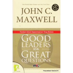 

(ID1256) Good Leaders Ask Great Questions : Fondasi untuk Kepemimpinan yang Sukses