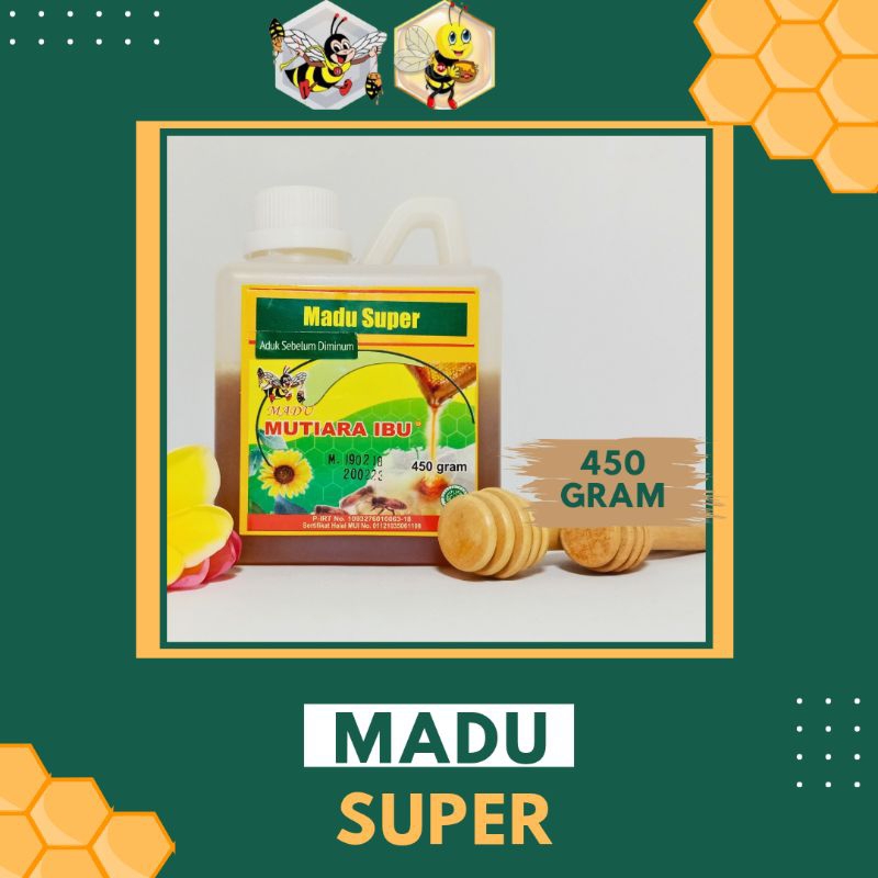 

450 GRAM - MUTIARA IBU MADU SUPER