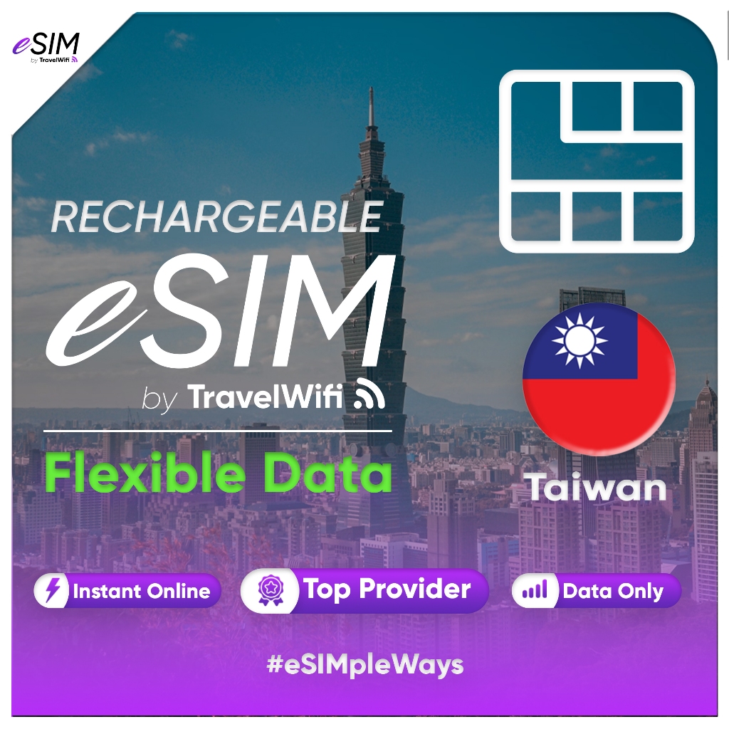 RECHARGEABLE eSIM TAIWAN Flexible Data | TAIWAN Travel eSIM Card | eSIM TAIWAN | eSIM by TravelWifi