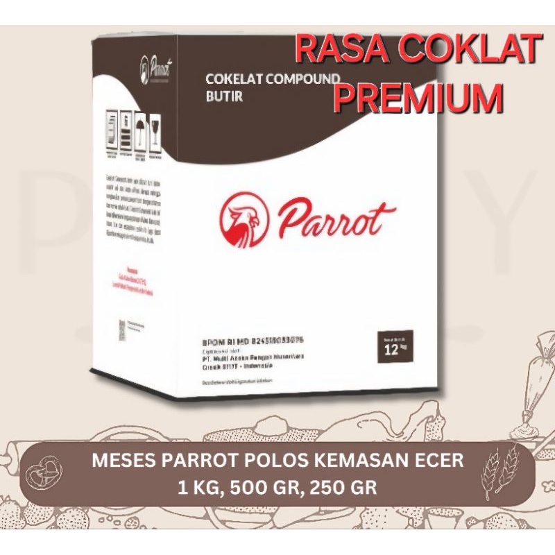 

mesis coklat parrot repack 1kg PREMIUM