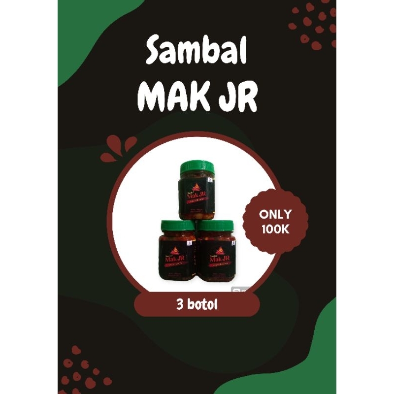 

Paket Hemat Sambal Mak JR (3BOTOL)