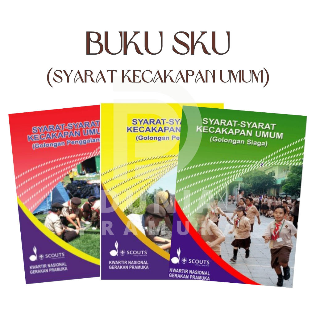 

BUKU SKU PRAMUKA Penegak / Penggalang / Siaga