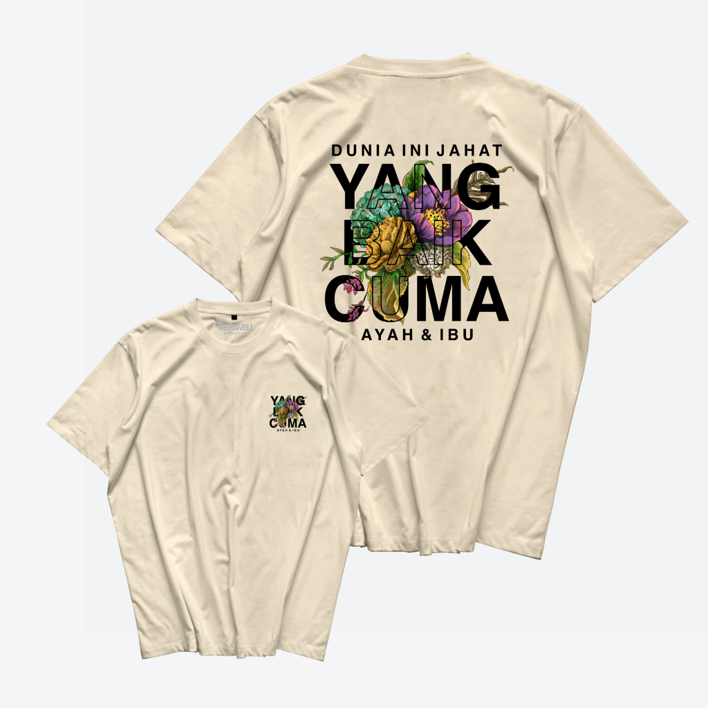 Kaos Dunia ini Jahat yang baik cuma Ayah dan Ibu - Baju Kata Kata - Kepstore T-Shirt Viral Combed 24