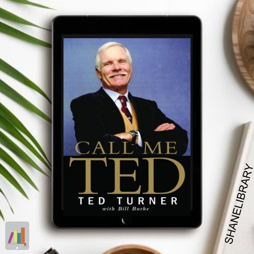 

Call Me TED by Ted Turner