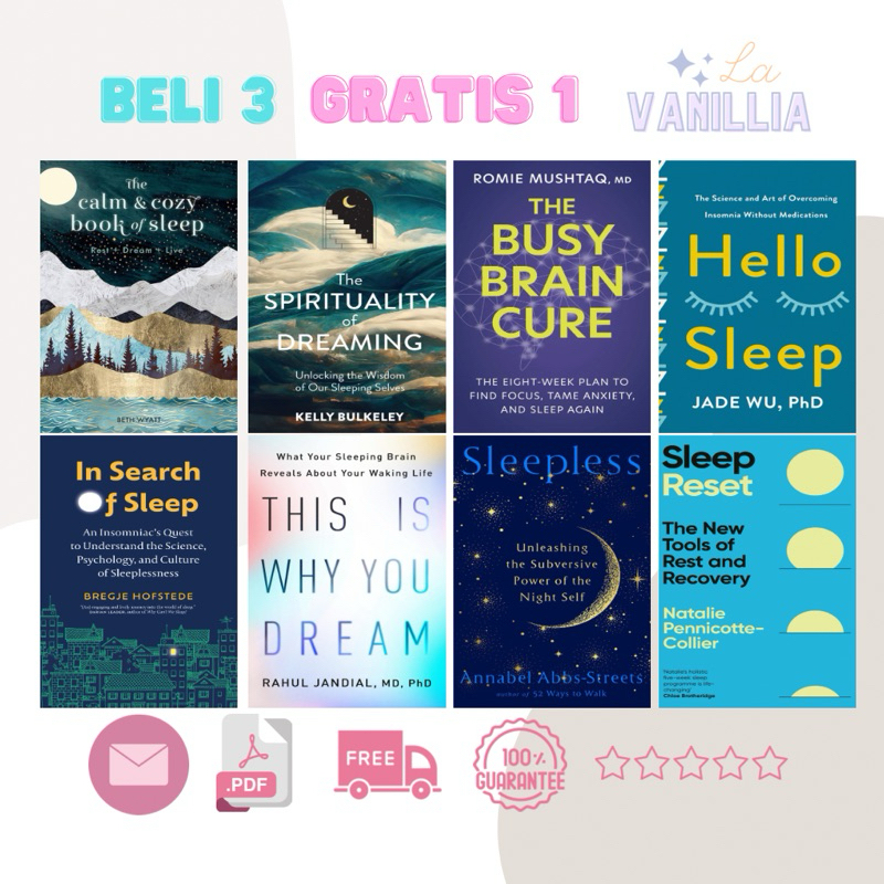 

The Calm and Cozy Book of Sleep Beth Wyatt Spirituality of Dreaming Kelly Bulkeley Busy Brain Cure Romie Mushtaq Hello Jade Wu This is Why You Dream Rahul Jandial Sleepless Annabel Abbs-Streets In Search of Reset Bregje Hofstede Natalie Pennicotte-Collier