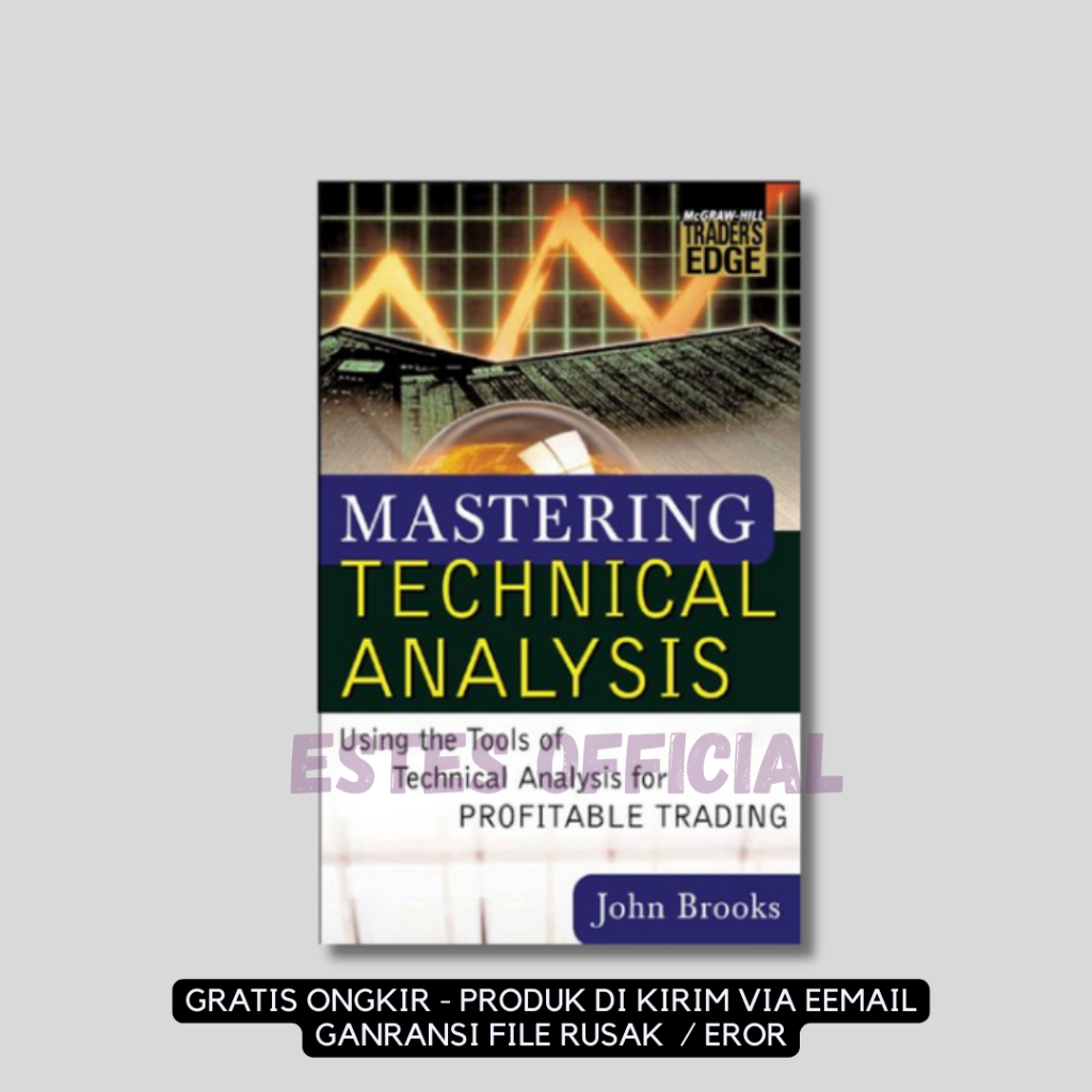 

[ ID1779 ] Mastering Technical Analysis ; Using the Tools of Technical Analysis for Profitable