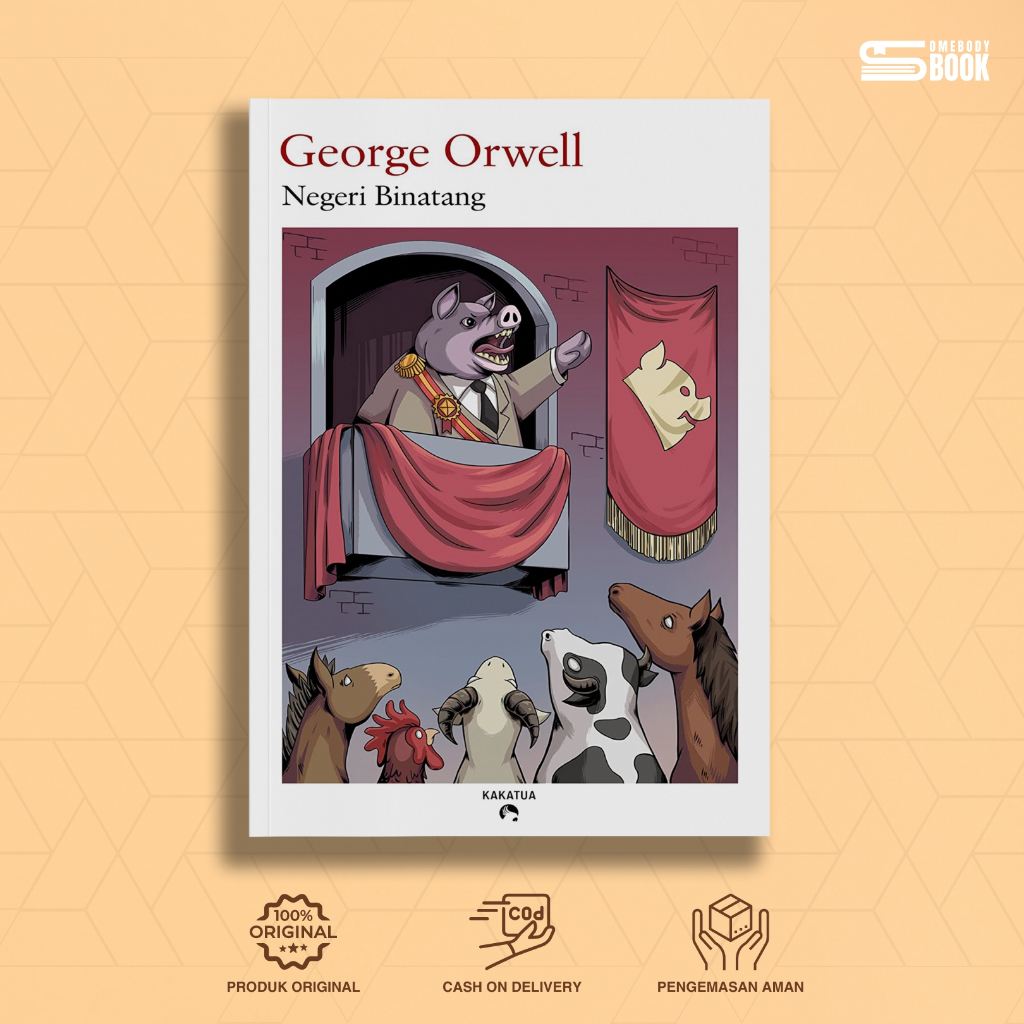 Negeri Binatang (Animal Farm) by George Orwell - Penerbit Kakatua