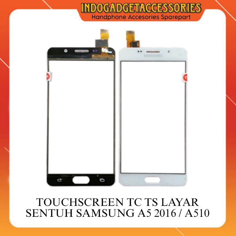TOUCHSCREEN TC TS LAYAR SENTUH SAMSUNG A5 2016 / A510
