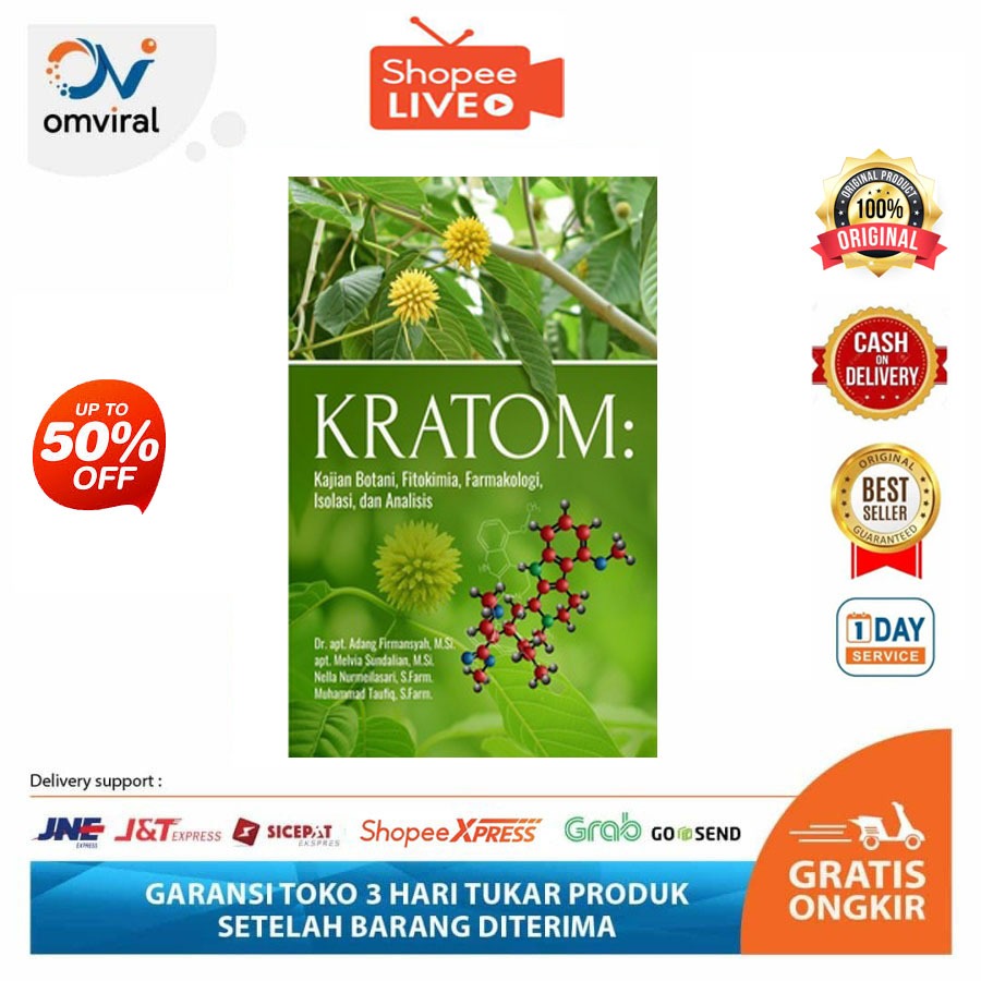 Buku KRATOM: Kajian Botani, Fitokimia, Farmakologi, Isolasi, dan Analisis