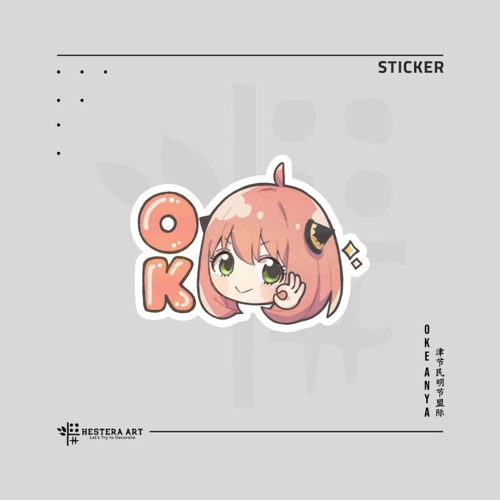 

Stiker OKE Anya Sticker Vinyl Doff Laminasi | Stiker OK Anya Forger Spy X Family