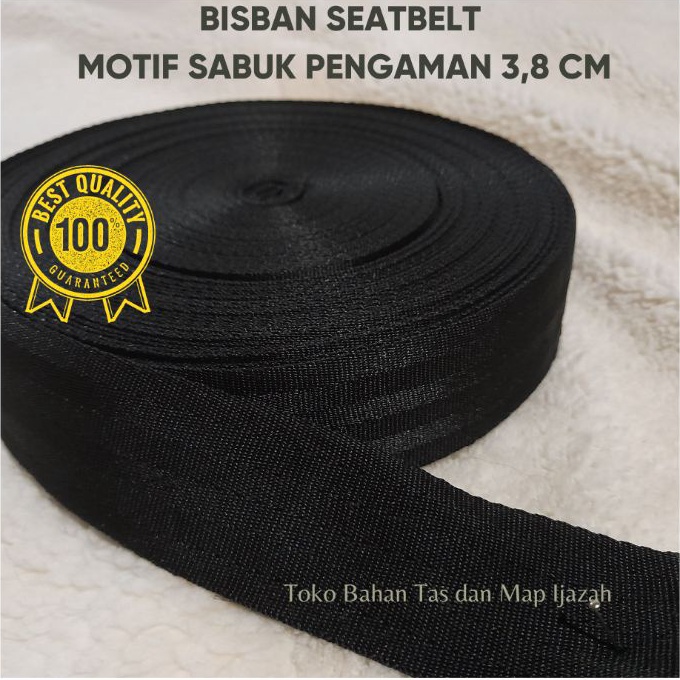 Langka 1 ROLL BISBAN TALI WEBBING MOTIF SEATBELT SABUK PENGAMAN 38 CM