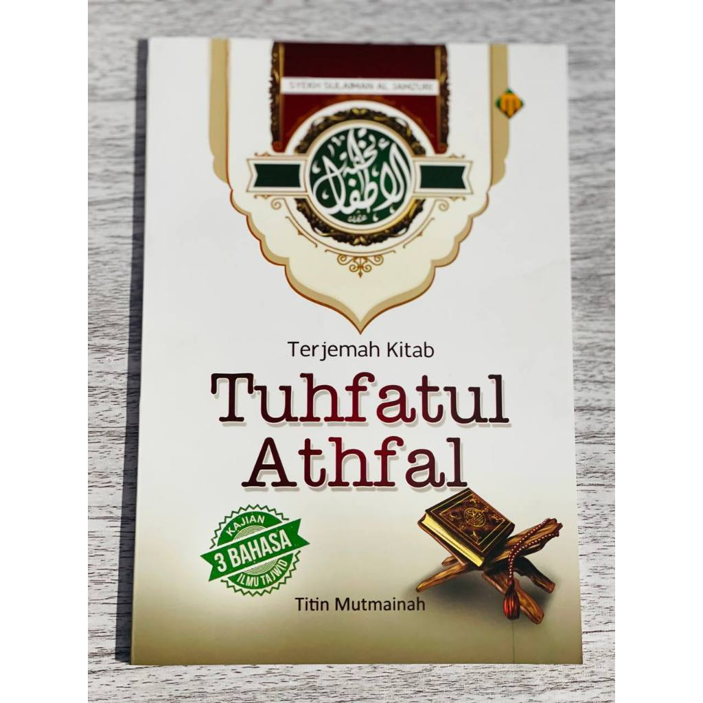 TERJEMAH KITAB TUHFATUL ATHFAL II MUDAH MEMAHAMI KITAB TUHFATUL ATHFAL IITERJEMAH KITAB